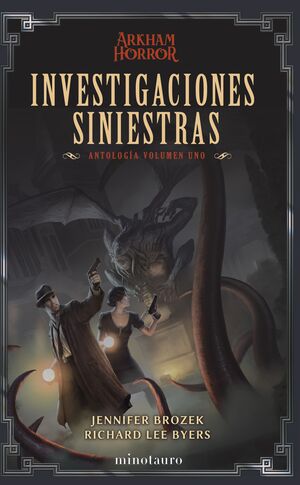 INVESTIGACIONES SINIESTRAS: ANTOLOGÍA VOLUMEN 1
