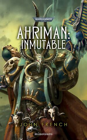 AHRIMAN: INMUTABLE