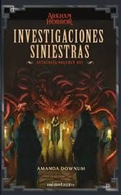 INVESTIGACIONES SINIESTRAS: ANTOLOGÍA VOLUMEN 2