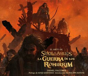 ARTE DEL SEÑOR DE LOS ANILLOS. LA GUERRA DE LOS ROHIRRIM