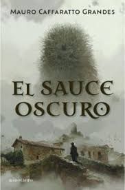 SAUCE OSCURO, EL