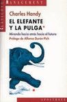 ELEFANTE Y LA PULGA, EL MIRANDO HACIA ATRAS HACIA EL FUTURO