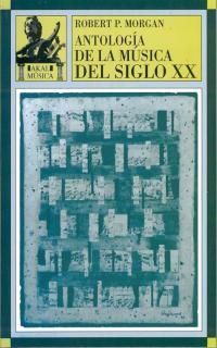 ANTOLOGIA DE LA MUSICA DEL SIGLO XX