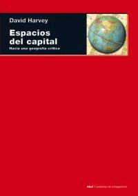 ESPACIOS DEL CAPITAL HACIA UNA GEOGRAFIA CRITICA