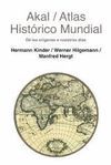 ATLAS HISTORICO MUNDIAL - DE LOS ORIGENES A NUESTROS DIAS