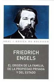 ORIGEN DE LA FAMILIA, EL. DE LA PROPIEDAD PRIVADA Y DEL ESTADO