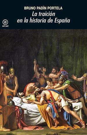 TRAICIÓN EN LA HISTORIA DE ESPAÑA, LA