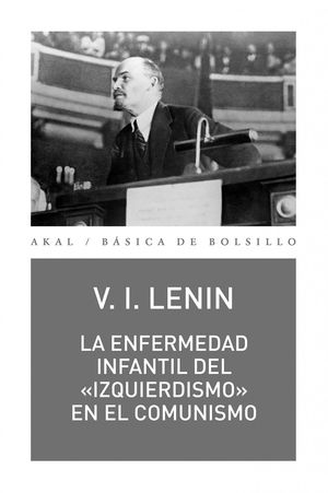 ENFERMEDAD INFANTIL DEL «IZQUIERDISMO» EN EL COMUNISMO, LA