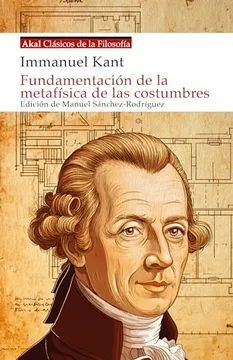 FUNDAMENTACIÓN DE LA METAFÍSICA DE LAS COSTUMBRES