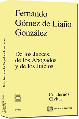 DE LOS JUECES, DE LOS ABOGADOS Y DE LOS JUICIOS