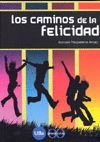 CAMINOS DE LA FELICIDAD, LOS