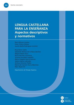 LENGUA CASTELLANA PARA LA ENSEÑANZA. ASPECTOS DESCRIPTIVOS Y NORMATIVOS