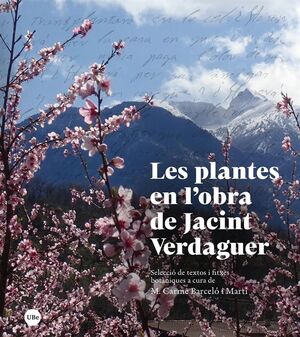 PLANTES EN L'OBRA DE JACINT VERDAGUER, LES