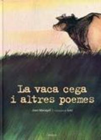 VACA CEGA I ALTRES POEMES, LA