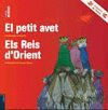 PETIT AVET, EL / REIS D´ORIENT, ELS