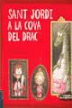 SANT JORDI A LA COVA DEL DRAC