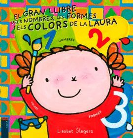 GRAN LLIBRE DELS NOMBRES, LES FORMES I ELS COLORS DE LA LAURA, EL