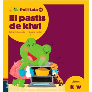 PASTÍS DE KIWI, EL (LLETRES K W)