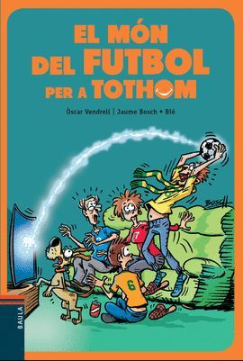 MÓN DEL FUTBOL PER A TOTHOM, EL