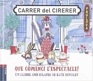 QUE COMENCI L'ESPECTACLE! (LLIBRE AMB SOLAPES)