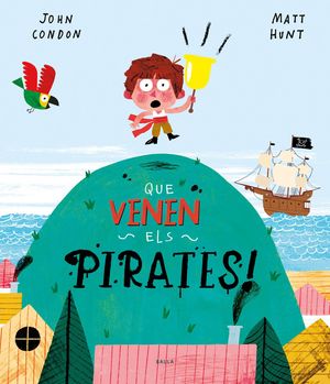QUE VENEN ELS PIRATES!