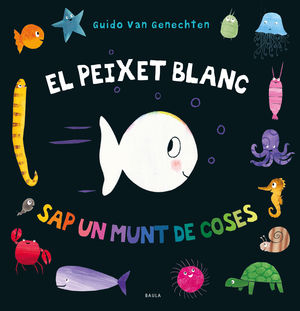 PEIXET BLANC SAP UN MUNT DE COSES, EL