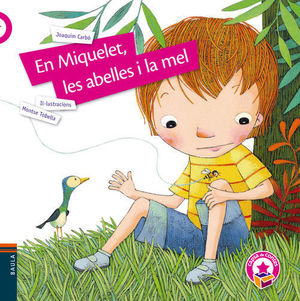 MIQUELET, LES ABELLES I LA MEL, EN