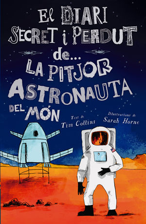 PITJOR ASTRONAUTA DEL MÓN, LA