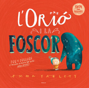 ORIÓ I LA FOSCOR, L'