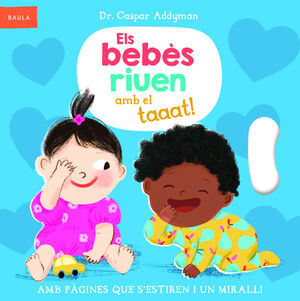 BEBÈS RIUEN AMB EL TAAAT!, ELS