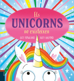 UNICORNS NO EXISTEIXEN, ELS