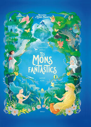 MONS FANTÀSTICS, ELS