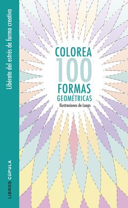 COLOREA 100 FORMAS GEOMÉTRICAS