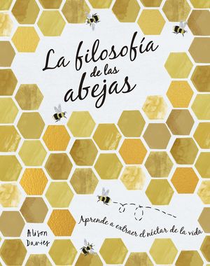 FILOSOFÍA DE LAS ABEJAS, LA