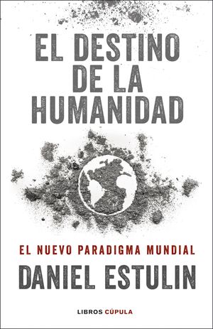 DESTINO DE LA HUMANIDAD, EL