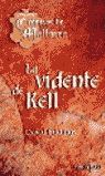 VIDENTE DE KELL, LA