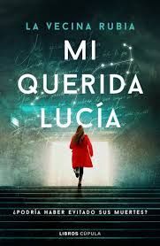MI QUERIDA LUCÍA (PRIMERA EDICION LUMINISCENTE)
