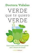 VERDE QUE TE QUIERO VERDE (4 EDICION REVISADA Y ACTUALIZADA)