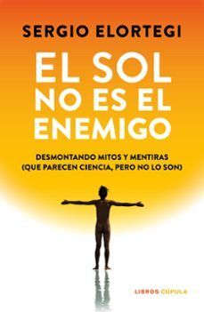 SOL NO ES EL ENEMIGO, EL
