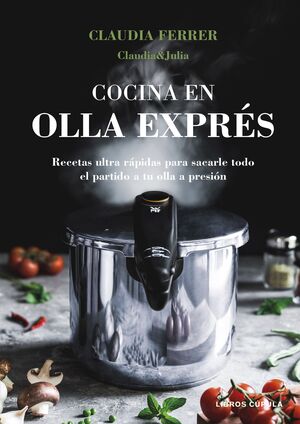 COCINA EN OLLA EXPRÉS. (4ª EDICIÓN TAPA BLANDA)