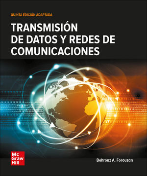 TRANSMISIÓN DE DATOS Y REDES DE COMUNICACIÓN (5 ED.)