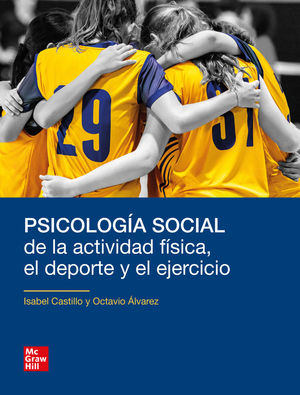 PSICOLOGIA SOCIAL DE LA ACTIVIDAD FISICA, EL DEPORTE Y EJERCICIO