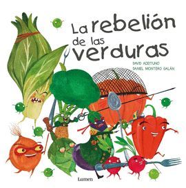 REBELIÓN DE LAS VERDURAS, LA