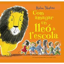 COM AMAGAR UN LLEÓ A L'ESCOLA