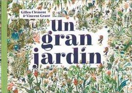 GRAN JARDÍN, UN