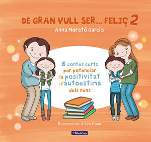 DE GRAN VULL SER... FELIÇ 2