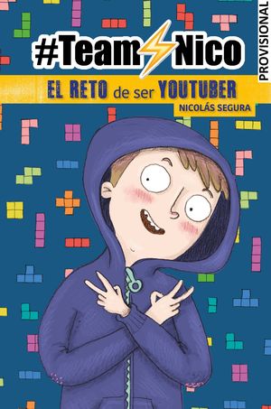 RETO DE SER YOUTUBER, EL (#TEAMNICO)