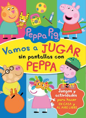 VAMOS A JUGAR SIN PANTALLAS CON PEPPA