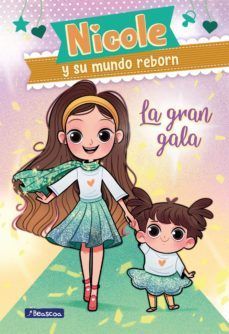 GRAN GALA, LA  (NICOLE Y SU MUNDO REBORN 2)