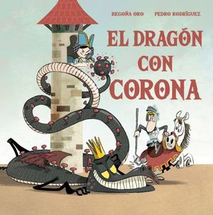 DRAGÓN CON CORONA, EL